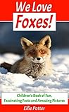 We Love Foxes!: C...