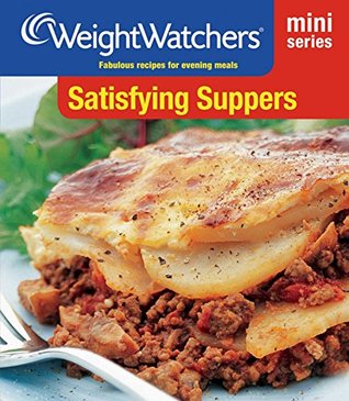 Weight Watchers Mini Series: Satisfying Suppers (Kindle Edition)