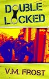 Double Locked (Front Stack Book 2)