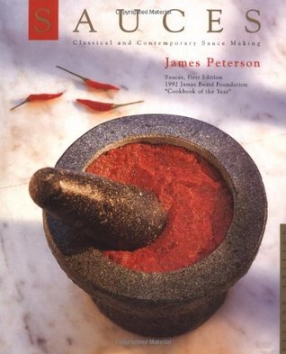 Sauces: Classical and Contemporary Sauce Making (Hardcover)