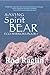 Saving Spirit Bear