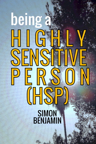 Being a Highly Sensitive Person (HSP)