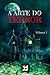 A Arte do Terror - Volume 1 (Portuguese Edition)