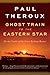 Ghost Train to the Eastern Star