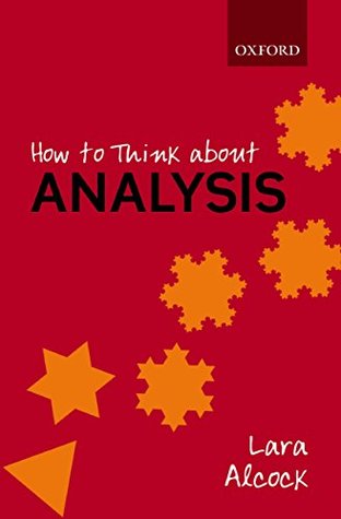 How to Think About Analysis (Kindle Edition)