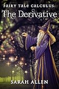 Fairy Tale Calculus: The Derivative