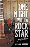 One Night With a Rock Star by Chana Keefer One Night With a Rock Star by Chana Keefer