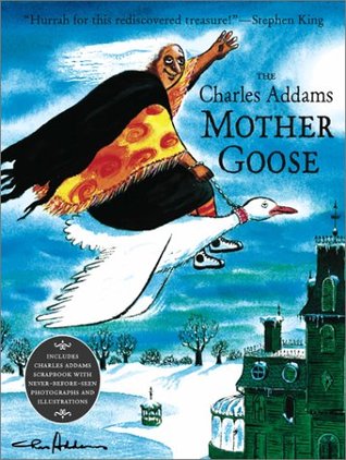 The Charles Addams Mother Goose (Hardcover)