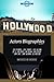 Hollywood: Actors Biographies Vol.34: (JESSE EISENBERG,JESSE SPENCER,JESSE WILLIAMS,JET LI,JIM CARREY,JIM PARSONS,JIM STURGESS,JIMMY SMITS,JIMMY WORKMAN,JOE ANDERSON)
