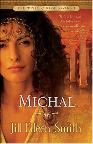 Michal (The Wives of King David, #1)