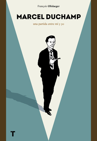 Marcel Duchamp : Un juego entre mí y yo (Hardcover)