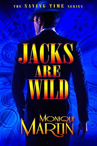 Jacks Are Wild: An Out of Time Novel (Saving Time, Book 1)