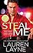 Steal Me by Lauren Layne