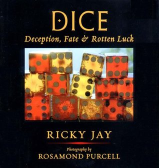Dice: Deception, Fate & Rotten Luck (Hardcover)