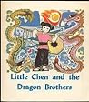Little Chen and the Dragon Brothers