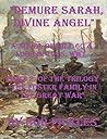 Demure Sarah, Divine Angel (The Foster Family in the Great War #2) Demure Sarah, Divine Angel (The Foster Family in the Great War #2)