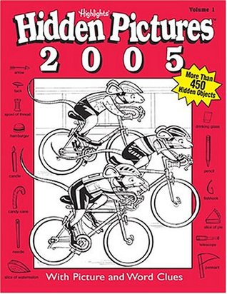 Highlights Hidden Pictures 2005: With Picture and Word Clues - Volume 1 (Paperback)