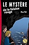 Le Mystère de la falaise rouge (French Edition) Le Mystère de la falaise rouge (French Edition)