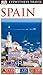 DK Eyewitness Travel Guide Spain by D.K. Eyewitness Travel