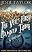 The Very First Damned Thing...