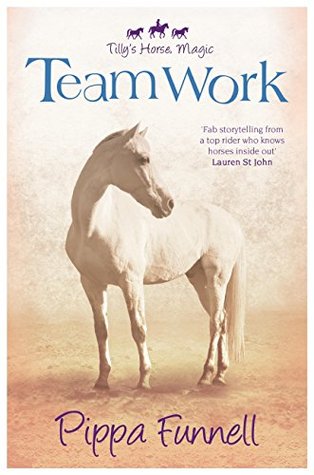 Team Work (Tilly's Horse, Magic #3)
