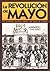 La Revolución de Mayo by Norberto Galasso La Revolución de Mayo by Norberto Galasso