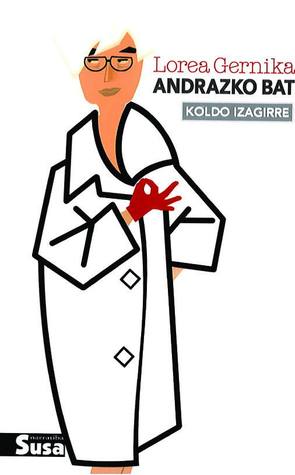 Lore Gernika andrazko bat (Unknown Binding)