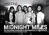 Maroon 5: Midnight Miles Maroon 5: Midnight Miles