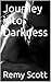 Journey into Darkness