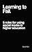 Learning to Fail by David Luke Allen Learning to Fail by David Luke Allen