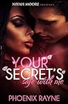 Your Secret's Safe With Me Your Secret's Safe With Me