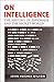 On Intelligence: The History of Espionage and the Secret World