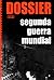 Dossier Segunda Guerra Mundial