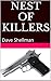 Nest of Killers: Dave Shell...