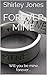 Forever Mine: Will you be m...