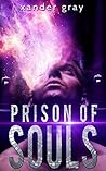 Prison of Souls by Xander Gray