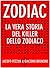 Zodiac: La vera storia del killer dello zodiaco