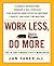 Work Less, Do More: The 14-Day Productivity Makeover