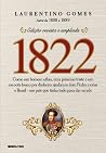1822: Como um hom...