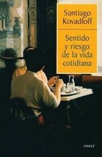 Sentido y riesgo de la vida cotidiana