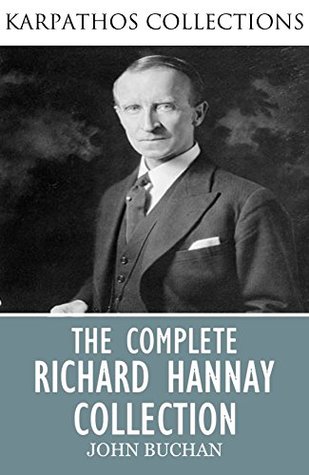 The Complete Richard Hannay Collection