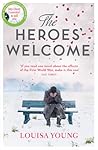 The Heroes' Welcome by Louisa Young
