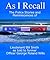 As I Recall: The Police Stories and Reminiscences of Lieutenant Bill Smith as told to former Officer George Roland Wills