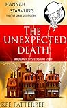 The Unexpected Death (The Hannah Starvling Chef Mysteries, #1)