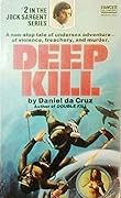 Deep Kill