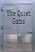The Quiet Game: A Payton Du...