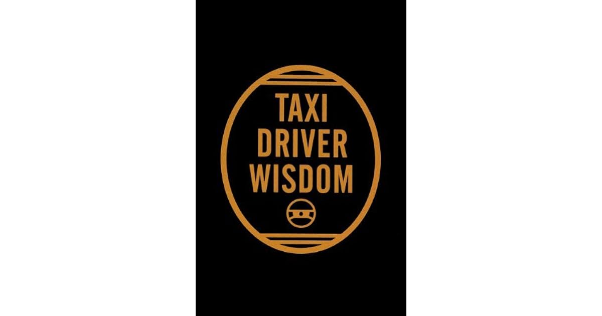 Taxi Driver Wisdom by Risa Mickenberg