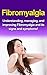 Fibromyalgia: Understanding...
