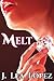 Melt by J. Lea López