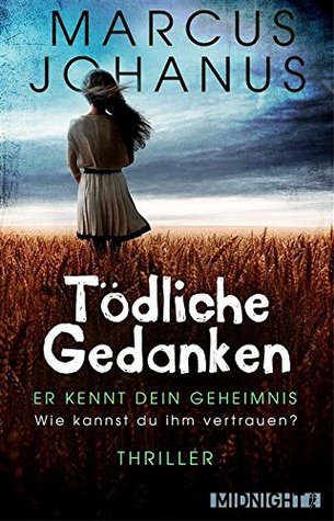 Capa do Livro Tödliche Gedanken: Er kennt dein Geheimnis. Wie kannst du ihm vertrauen?